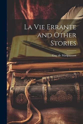 Maupassant - La vie Errante and Other Stories - New paperback or softb - X555z