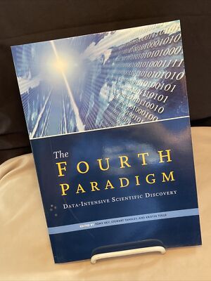 The Fourth Paradigm : Data-Intensive Scientific Discovery BRAND NEW