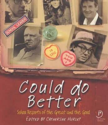 Could Do Better: School Reports of the Great and Good - Paperback - GOOD