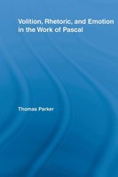 Volition, Rhetoric, And Emotion In The Work Of Pascal Thomas Parker Taschenbuch