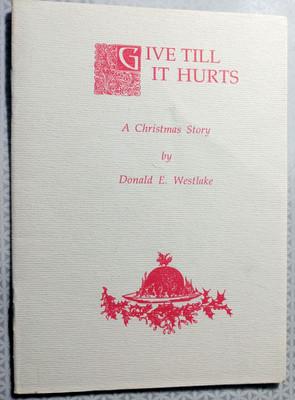 Give Till It Hurts by Donald E. Westlake  Paper pamphlet  VGC  SIGNED !! RARE !!