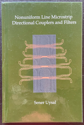 NONUNIFORM LINE MICROSTRIP DIRECTIONAL COUPLERS AND FILTERS. Uysal. 1993 HB. GC