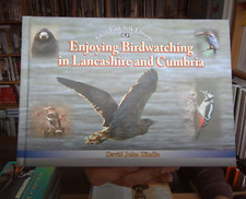 Enjoying Birdwatching in Lancashire and Cumbria, Hardcover by Hindle, David NEW