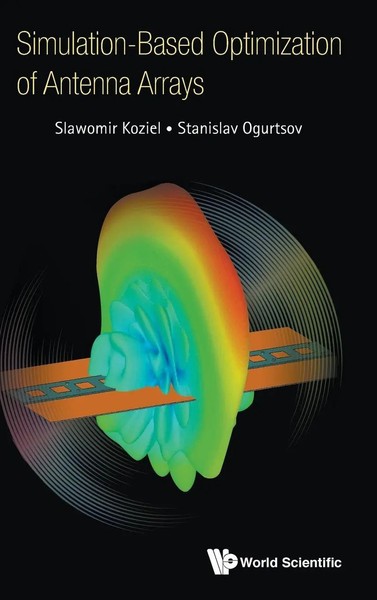 Koziel Slawomir | SIMULATION-BASED Optimization Of Antenna Arrays | Buch (2019)-image