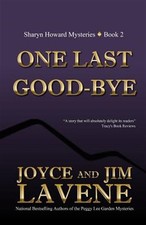 One Last Goodbye, Paperback by Lavene, Joyce; Lavene, Jim, Brand New, Free sh...