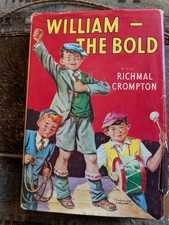 Crompton, Richmal WILLIAM - THE BOLD 1955 Hardback Book / Dust Jacket 