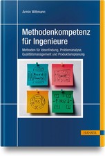 Methodenkompetenz für Ingenieure | Armin Wit...