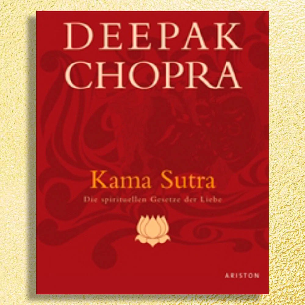 Out of Print! Neuware! Kama Sutra - Die spirituellen Gesetze der Liebe. Top! - Deepak Chopra