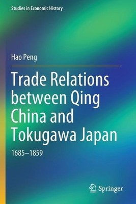 Trade Relations between Qing China and Tokugawa Japan - 9789811376870