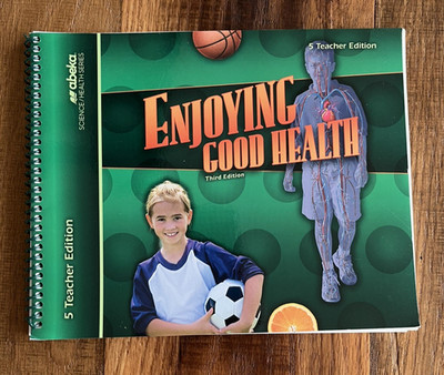 ABeka Enjoying Good Health Teacher Third Edition 5th Grade Homeschool