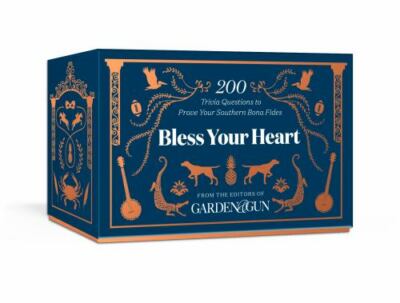 Bless Your Heart : 200 Trivia Questions to Prove Your Southern Know-How by...