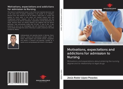 Motivations, expectations and addictions for admission to Nursing Jesús Radai Ló