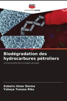 Zubairu Umar Darma (U. A.) | BiodéGradation Des Hydrocarbures PéTroliers | Buch