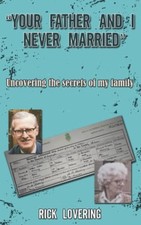 "Your Father and I Never Married": U..., Lovering, Rick