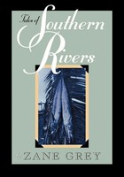 Zane Grey | Tales Of Southern Rivers | Taschenbuch | Englisch (2000)