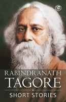 Rabindranath Tagore | Rabindranath Tagore - Short Stories (Masters...