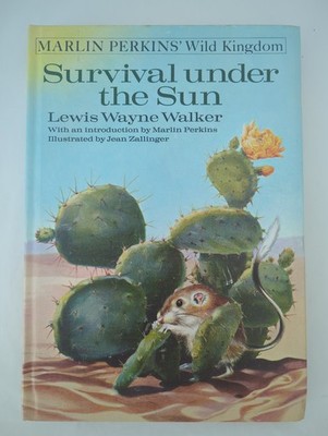 Marlin Perkins' Wild Kingdom Survival Under the Sun Lewis Walker HC 1971 1st Ed