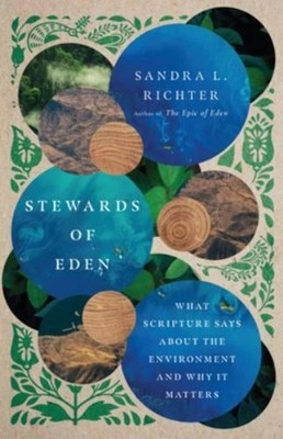 Stewards of Eden by Sandra L. Richter Paperback VERY GOOD