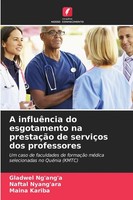 A InfluêNcia Do Esgotamento Na PrestaçãO De ServiçOs Dos Professores Taschenbuch