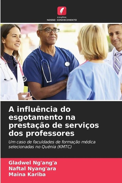 A InfluêNcia Do Esgotamento Na PrestaçãO De ServiçOs Dos Professores Taschenbuch-image