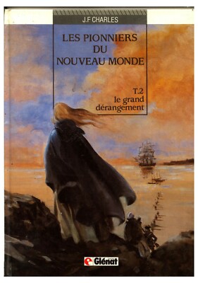 Comic: Die Pioniere der neuen Welt Band 2 - J.F. Charles - Glénat 1987