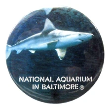 NATIONAL AQUARIUM IN BALTIMORE shark 1.75"celluloid pinback button fb