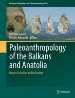 Katerina Harvati (U. A.) | Paleoanthropology Of The Balkans and Anatolia | Buch