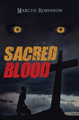 Marcus Robinson | Sacred Blood | Taschenbuch | Englisch (2018) | Page Publishing