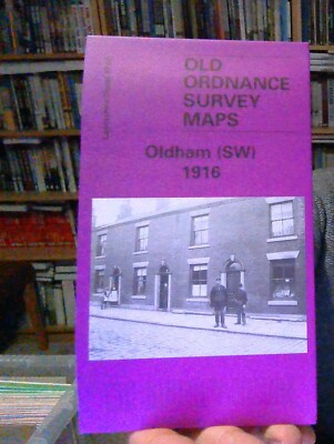 MAP OF Oldham (SW) 1916  Lancashire Sheet 97.09b NEW 9781841513027