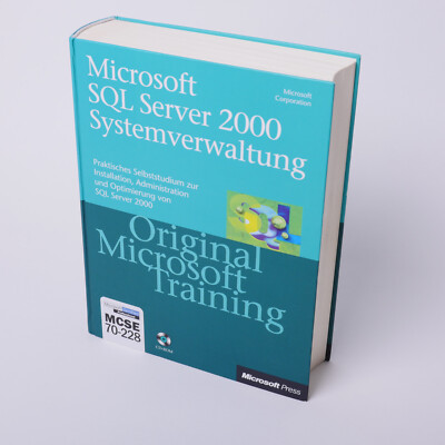 Microsoft SQL Server 2000 Systemverwaltung MCSE 70-228