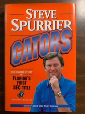 Gators by Norm Carlson and Steve Spurrier (1992, Hardcover) SIGNED
