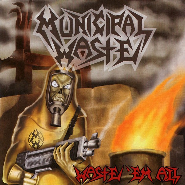 Municipal Waste Waste 'em All CD NEW