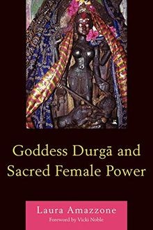 Goddess Durga and Sacred Female Power von Amazzone,... | Buch | Zustand sehr gut
