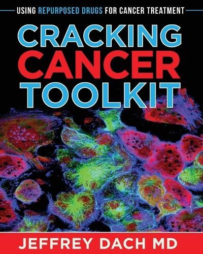 Jeffrey Dach Cracking Cancer Toolkit (Tascabile)