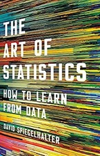 The Art of Statistics : How to Learn from Data Hardcover David Sp