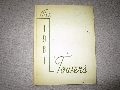 The Towers 1961 Yearbook COLLEGE OF ST. SCHOLASTICA Deluth, Minnesota