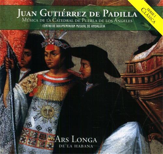 Gutierrez de Padilla - Musica de la Catedral de Puebla de Los Angeles. Conjunto