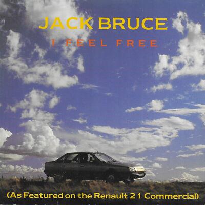 Jack Bruce I Feel Free (As featured on Renault 21 Commercial) UK 45 7'' sgl