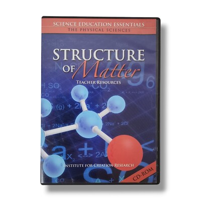Structure of Matter Teacher Resource Institute for Creation Research CD Rom