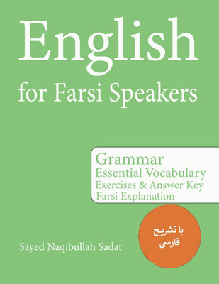 English for Farsi Speakers: Grammar Essential Vocabulary Exercises & Answer Key