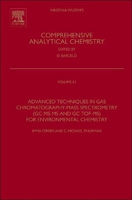 Imma Ferrer Advanced Techniques in Gas Chromatography-Mas (Hardback) (UK IMPORT)