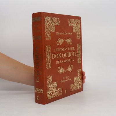 Důmyslný rytíř Don Quijote de la Mancha  |  Václav Černý