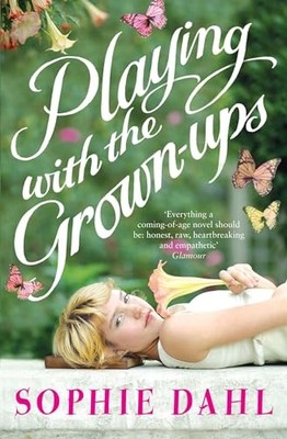 Playing with the Grown-ups by Dahl, Sophie 0747593523 FREE Shipping