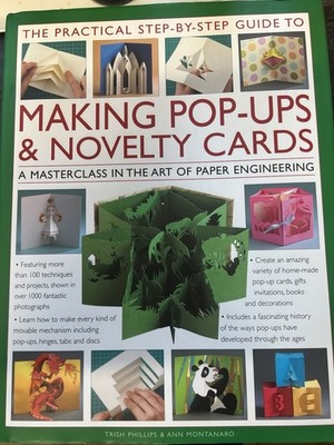 Practical Step-by-Step Guide to Making Pop-Ups and Novelty Cards : A How-to...