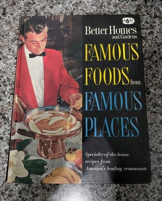 Better Homes and Gardens Recipes From Famous Places Cookbook 1964 Hard Cover