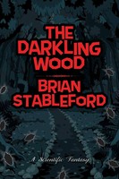 The Darkling Wood Brian Stableford Taschenbuch Kartoniert / Broschiert Englisch