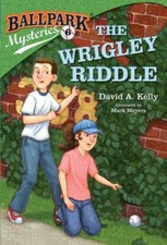 Ballpark Mysteries #6: the Wrigley Riddle by David A. Kelly (2013, Trade ...