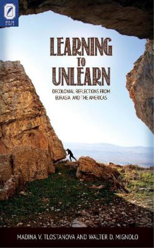 Madina V Tlostanova Learning to Unlearn (Tascabile) Transoceanic
