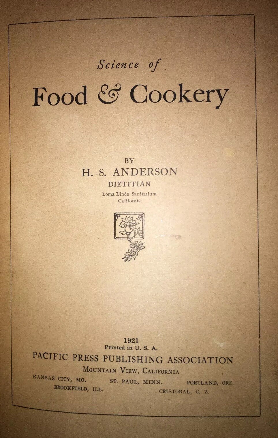 1921 FIRST Edition "The Science of Food and Cookery" by H.S. Anderson