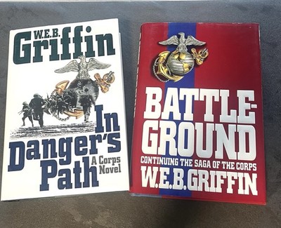 W. E. B. Griffin HC Novels From The Corps Series - 1st Edition, 1st Printing.